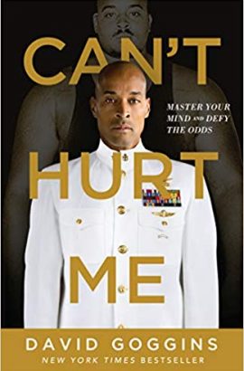 Can’t Hurt Me David Goggins